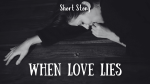 When Love Lies