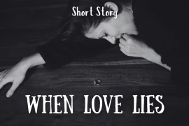 When Love Lies When Love Lies