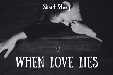 When Love Lies