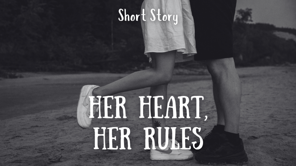 Her Heart, Her Rules