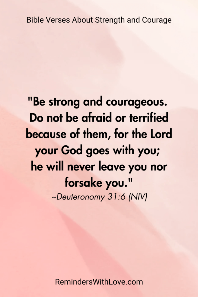 Bible Verses About Strength and Courage to Help You Overcome Life’s Challenges