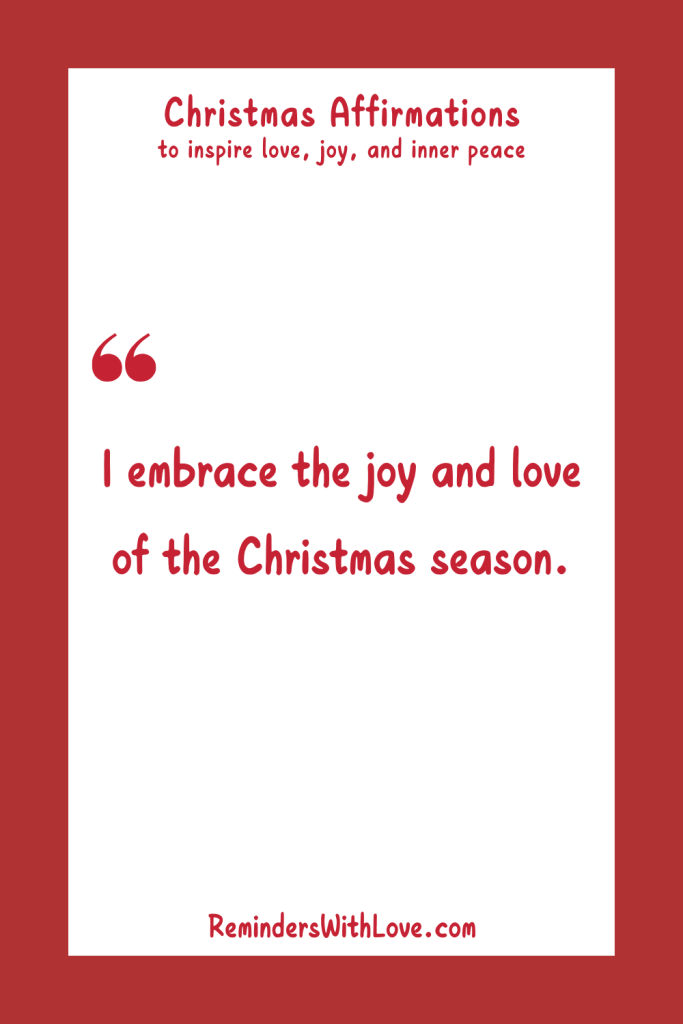 25 Powerful Christmas Affirmations to Inspire Love, Joy, and Inner Peace - Reminders With Love