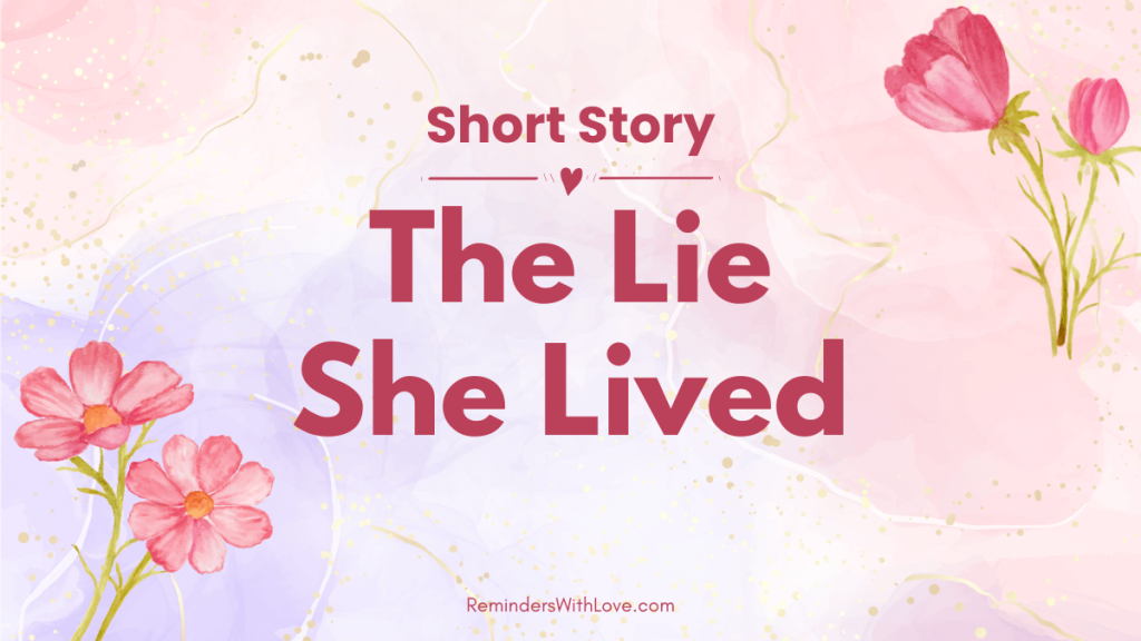 The Lie She Lived