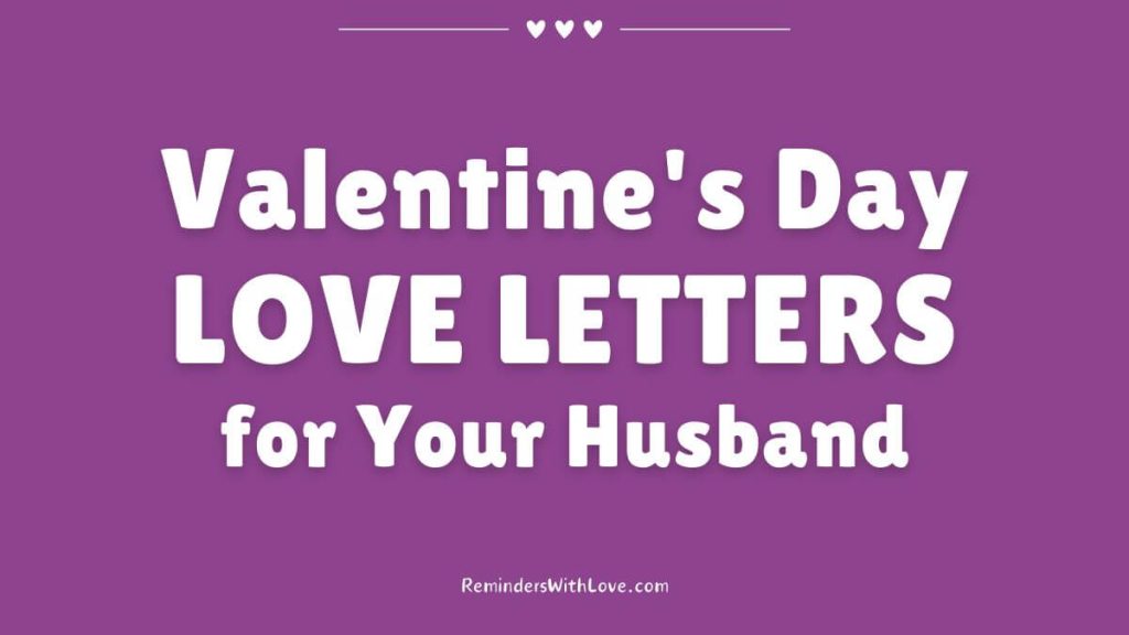 Valentine's Day LOVE LETTERS for Your Husband