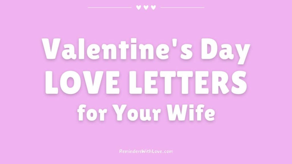 Valentine's Day LOVE LETTERS for Your Wife