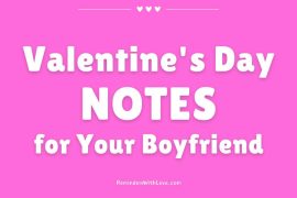 30 Valentine’s Day Notes For Boyfriend To Make Him Feel Loved Valentine's Day NOTES for Your Boyfriend