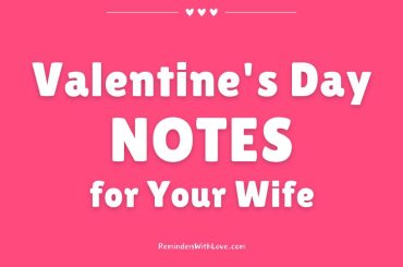 30 Valentine’s Day Notes For Wife To Make Her Feel Loved Valentine's Day NOTES for Your Wife