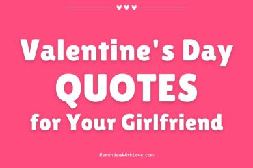 101 Valentine’s Day Quotes For Girlfriend To Make Her Feel Loved Valentine's Day QUOTES for Your Girlfriend