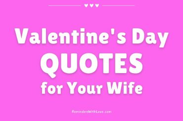 101 Valentine’s Day Quotes For Wife To Make Her Feel Loved Valentine's Day QUOTES for Your Wife