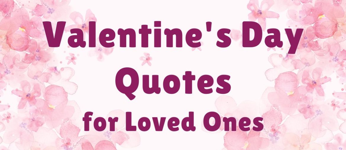 Valentine's Day Quotes for Loved Ones