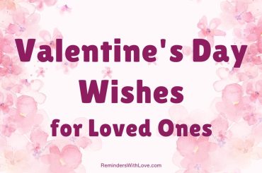 Valentine’s Day Wishes for Loved Ones Valentine's Day Wishes for Loved Ones