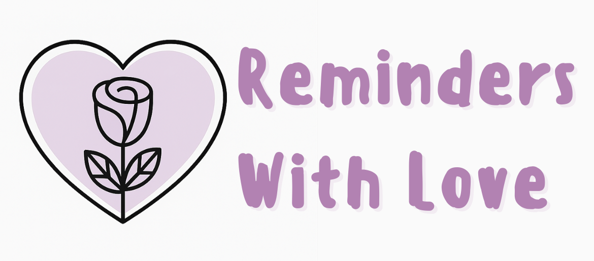 Reminders With Love