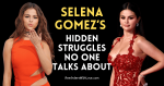 The Truth Behind Selena Gomez’s Silent Struggles No One Talks About (Fame, Anxiety & Healing)